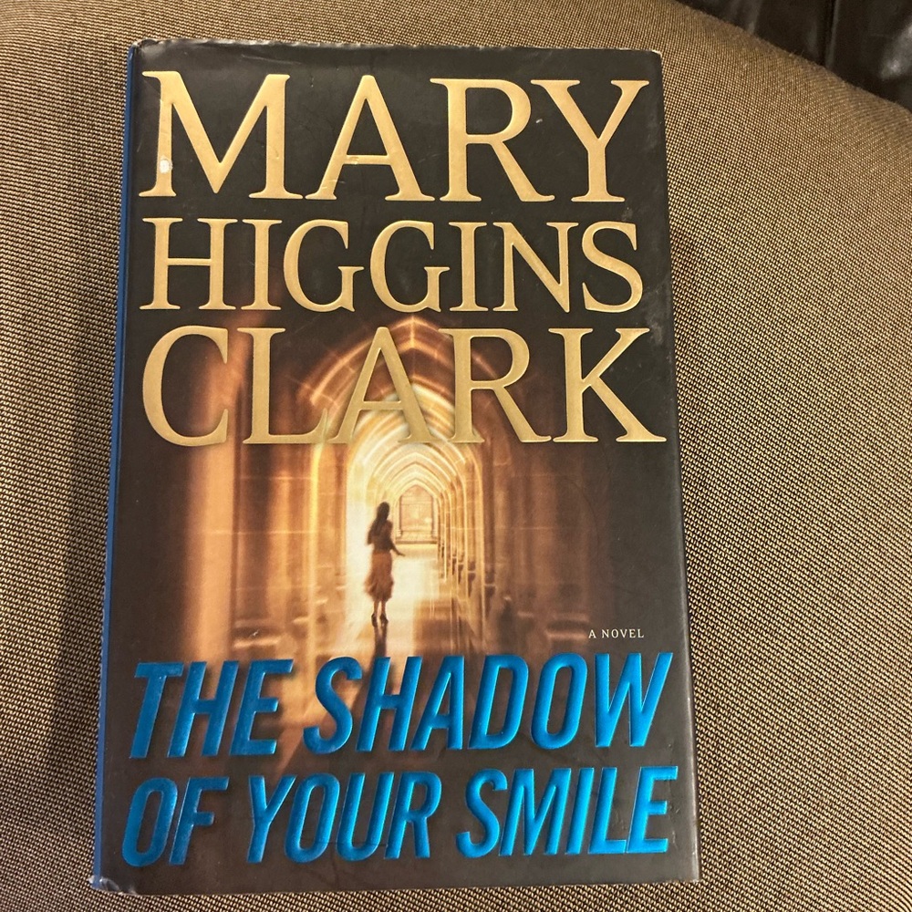 Mary Higgins Clark The Shadow of Your Smile Hardcover Book